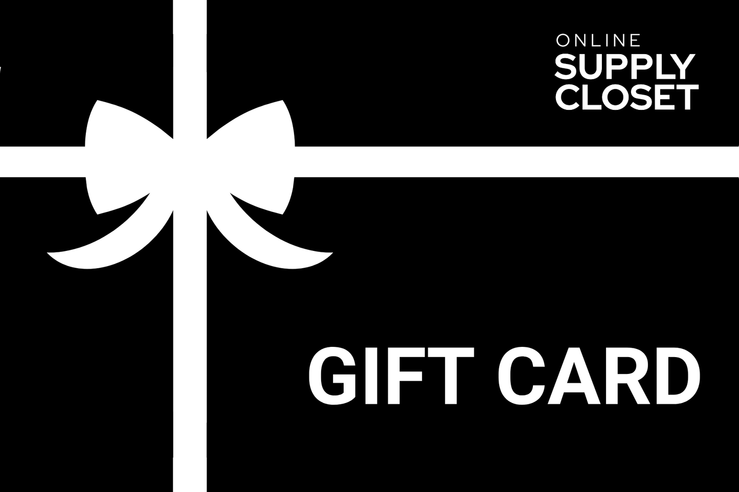 Online Supply Closet Gift Card - Online Supply Closet